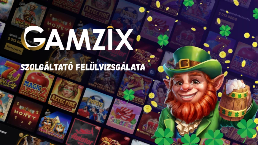 Gamzix szolgáltató felülvizsgálata