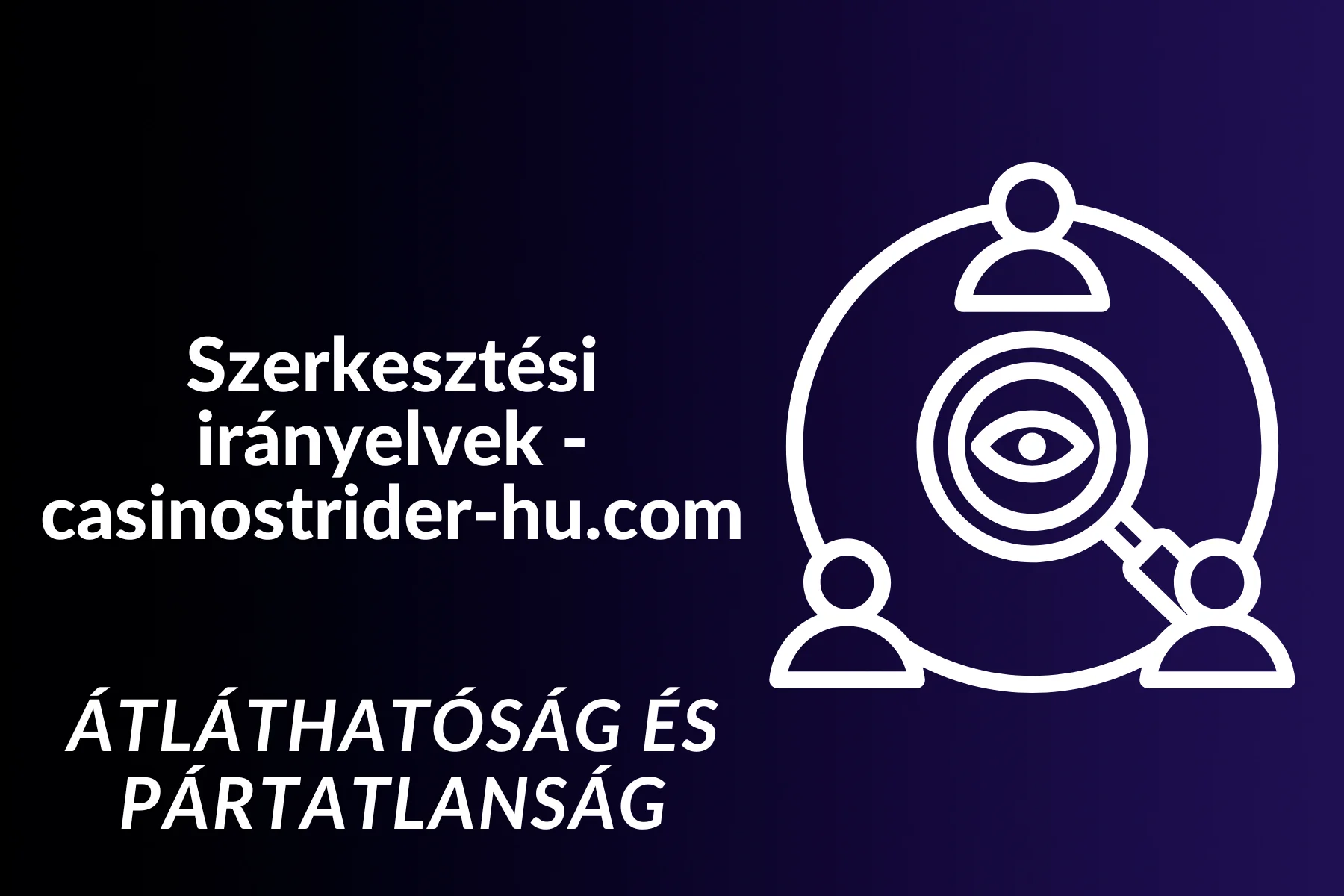 Átláthatóság és pártatlanság