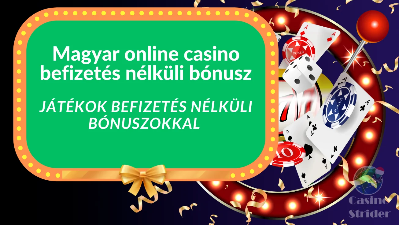 Játékok, ahol befizetés nélküli bónuszokkal játszhatsz