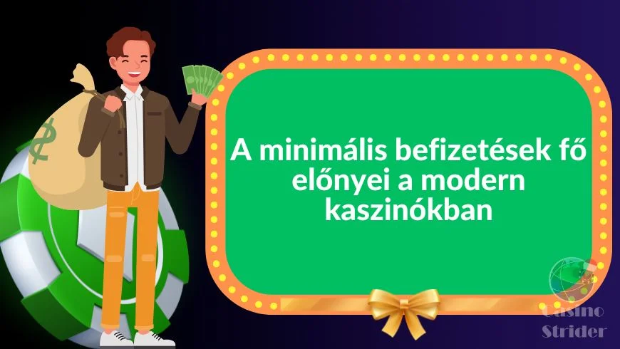 A minimális befizetések fő előnyei 