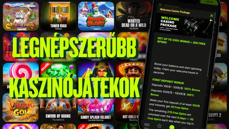 A legnépszerűbb kaszinójátékok 300 üdvözlő bónusszal